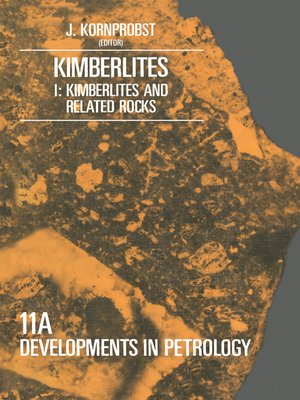 cover image of Kimberlites 1: Kimberlites and Related Rocks: Proceedings of the "Third International Kimberlite Conference", Volume 1
